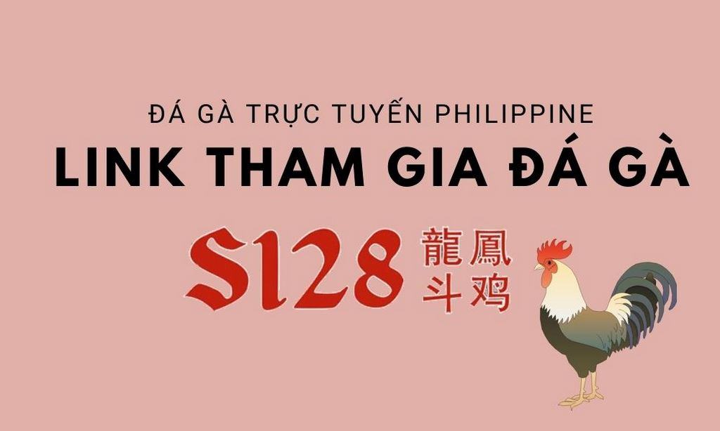 S128net - Cách Đăng Nhập Trang Đá Gà Trực Tuyến Hàng Đầu