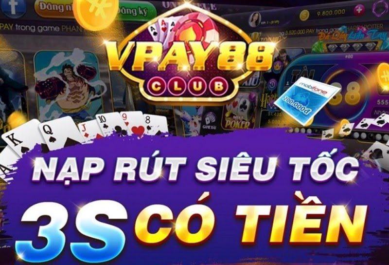 Rút nạp tiền nhanh chóng tại cổng game VPay88 Club