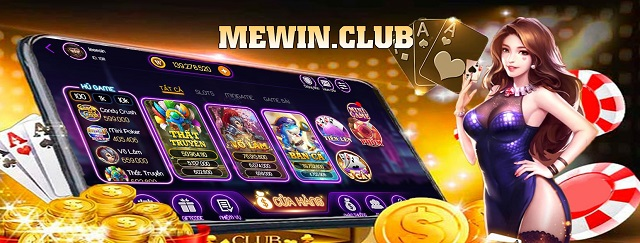 MeWin Club - Tận hưởng khuyến mãi tân thủ bất tận