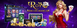 Game bài đẳng cấp hoàng gia RoyVip mới nhất