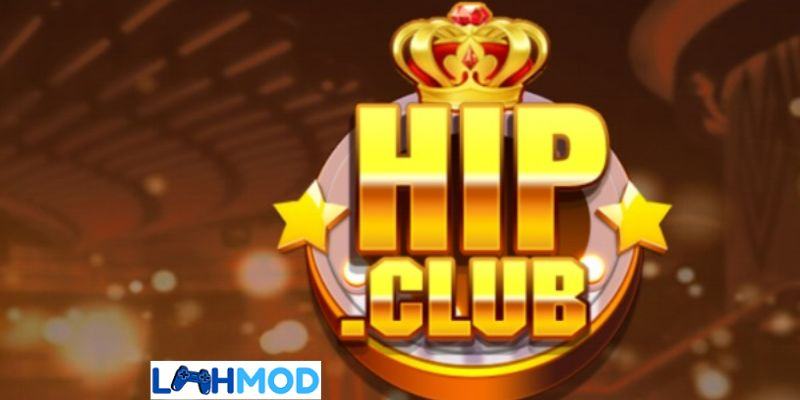 Khái quát về Hip Club