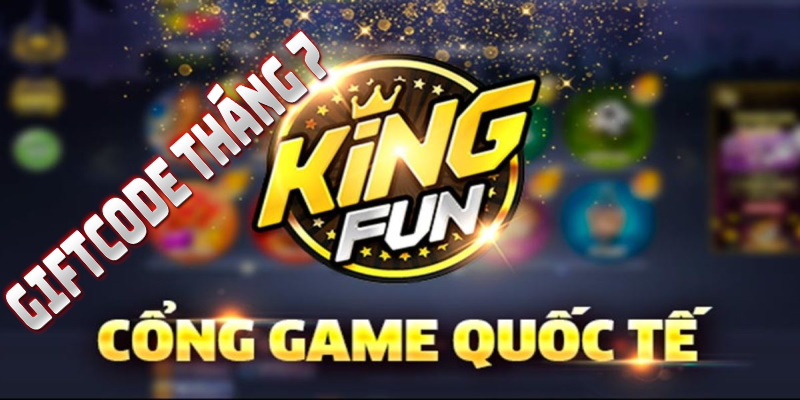 giftcode king fun