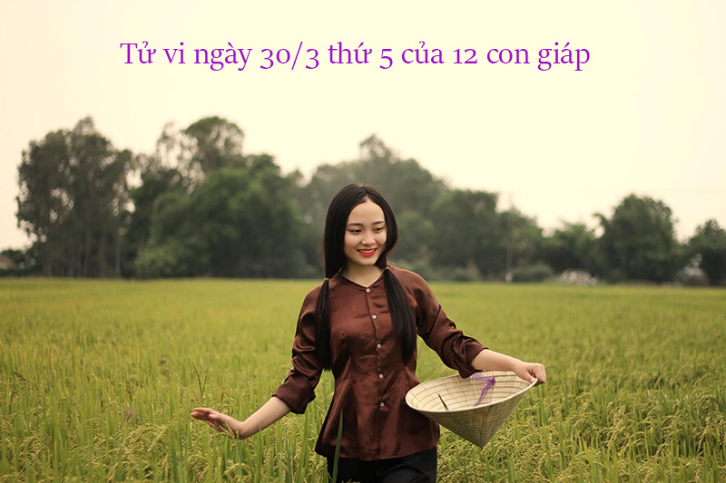 Xem tử vi hàng ngày 30/3 thứ 5 của 12 con giáp